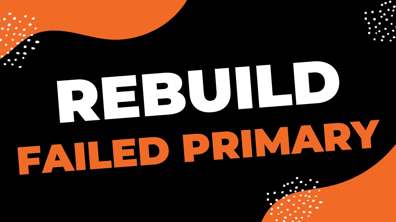 Rebuild Failed Primary After Manual Failover YouTube