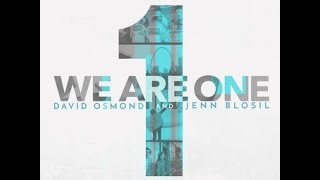 We Are One - David Osmond & Jenn Blosil chords