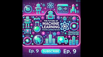 Lesson 9:The Future of Machine Learning | Machine Learning for Kids 🚀🤖