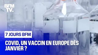 Covid, un vaccin en Europe dès janvier ?