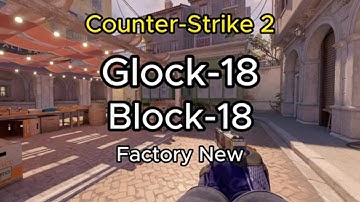 GLOCK-18 - Block-18 - Factory New (FN)