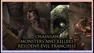 Evolution of Chainsaw Killers Resident Evil - Chainsaw Manics
