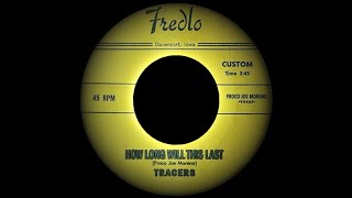 The Tracers - How Long Will This Last (Unreleased)