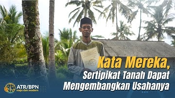 Repost KATA MEREKA, SERTIPIKAT TANAH DAPAT MENGEMBANGKAN USAHANYA