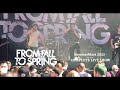 Vignette de la vidéo From Fall To Spring - Complete Liveshow Summerblast 2022