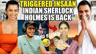 THE GREATEST MIND TRICK EVER | Indian Sherlock Holmes is Back | TRIGGERED INSAAN - REACTION!!