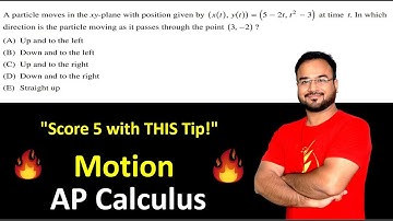 "AP Calculus  | Score 5 with This Trick! | Particle Motion Explained" (x,y)=(5-2t,t^2-3)