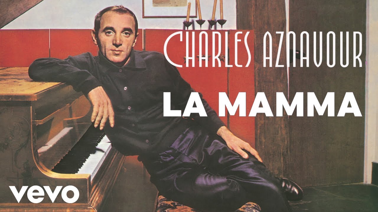 Charles Aznavour   La Mamma Audio Officiel