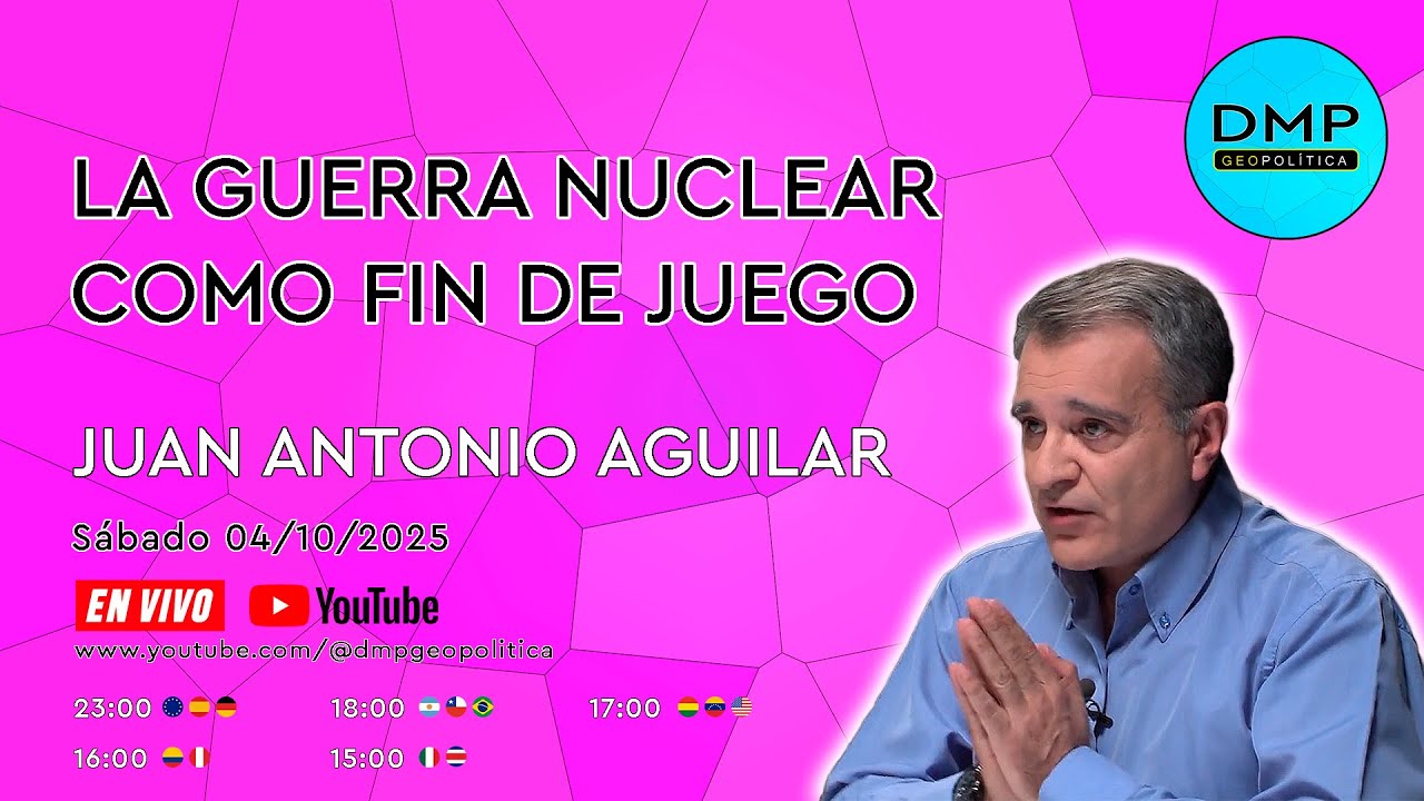 LA GUERRA NUCLEAR COMO FIN DE JUEGO - JUAN ANTONIO AGUILAR
