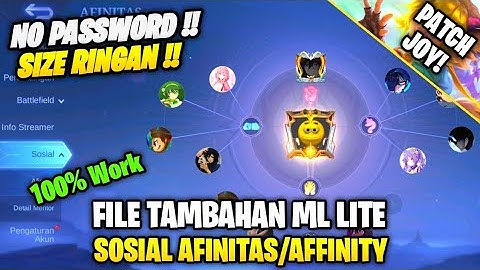 Data Open Sosial Afinitas / Affinity  | File Tambahan Ml Lite Patch Terbaru | Ml Lite | No Password