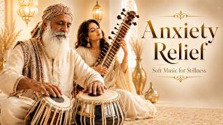 Anxiety Relief İndian Music 🌿 | Soft Sitar & Tabla for Stillness, Deep Calm & Stress Relief screenshot 3