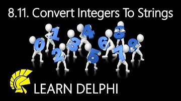 Learn Delphi Programming | Unit 8.11 | Converting Integers to Strings in Delphi