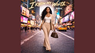 I know my worth