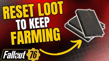 How To Reset Loot to Keep Farming Fallout 76