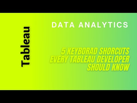 Tableau - 5 Keyboard Shortcuts for Tableau Developer