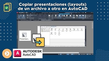 ✅Como copiar presentaciones (layouts) de un archivo a otro en AutoCAD