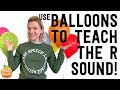 Using Balloons to Teach the R Sound! by Peachie Speechie