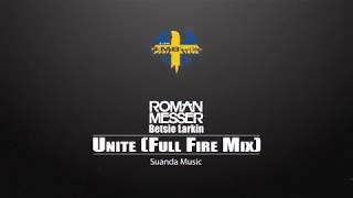 Roman Messer Feat. Betsie Larkin -  Unite (Full Fire Mix) (ASOT 839) HD 1080p