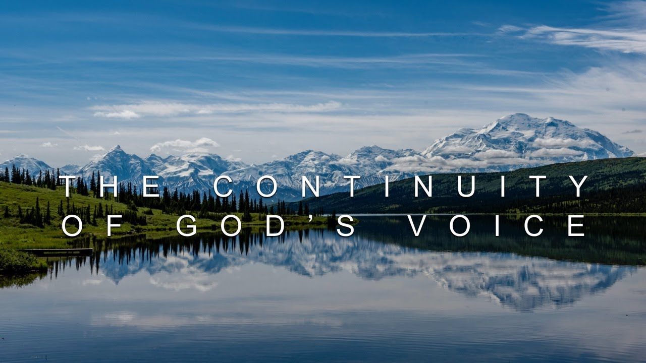 The Continuity Of God's Voice