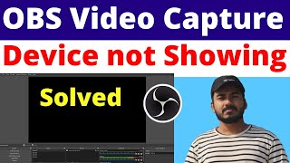 how to solve obs studio video capture device not showing | video capture device black screen problem