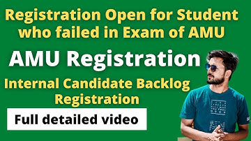 Registration Open for Student who failed in Exam of AMU || Internal Candidate Backlog Registration