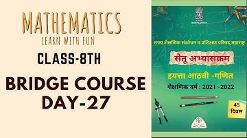 Class-8th | Mathematics | Bridge Course (Day-27) by M. V. Deshmukh Sir