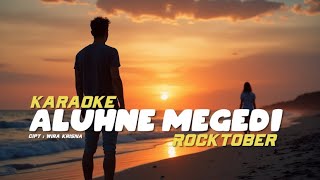 KARAOKE ALUHNE MEGEDI - ROCKTOBER ( Minus One )