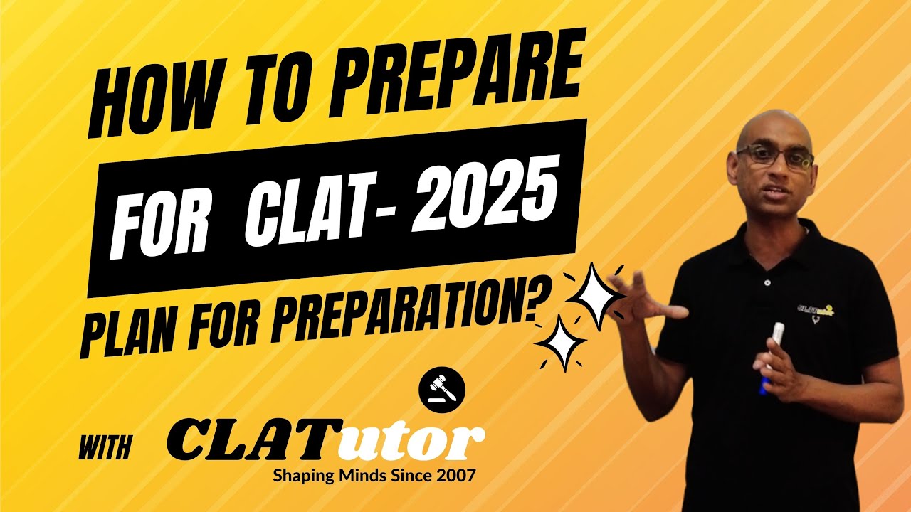 How to Prepare for CLAT 2025 -2026 ? | Plan for Preparation | Tips ...