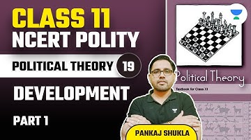 Development | Part 1 | Lecture 19 | NCERT Class 11 Polity | Pankaj Shukla