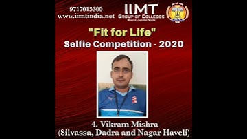 IIMT E-Selfie Competition 2020 “ Fit for life” : Vikram Mishra