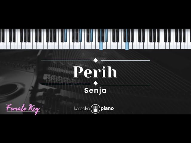 Perih – Senja (KARAOKE PIANO - FEMALE KEY) class=