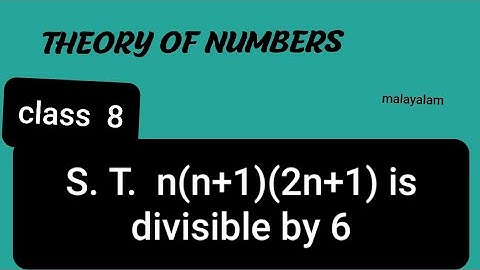 Theory of numbers.n( n+1)(2n+1) is divisible by 6. bca bsc maths cs