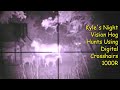 Kyles Night Vision Hunts