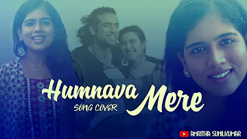 Humnava Mere | Female Short Cover Version by Amritha Sunilkumar | Jubin Nautiyal | #HumnavaMere