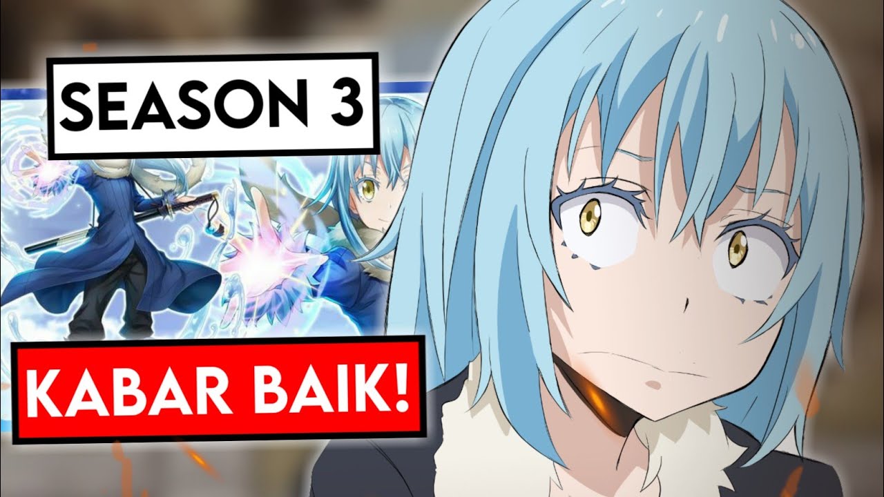 Tensei Shitara Slime Datta Ken Saison3 Kabar Baik! Tensei Shitara Slime Datta Ken Season 3 Episode 1 Akan Tayang! - YouTube