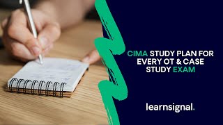 Free CIMA Study Plan for Every OT & Case Study Exam | Learnsignal