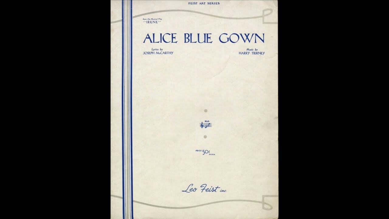 Alice Blue Gown Sheet Music | Harry Tierney | Lead Sheet / Fake Book