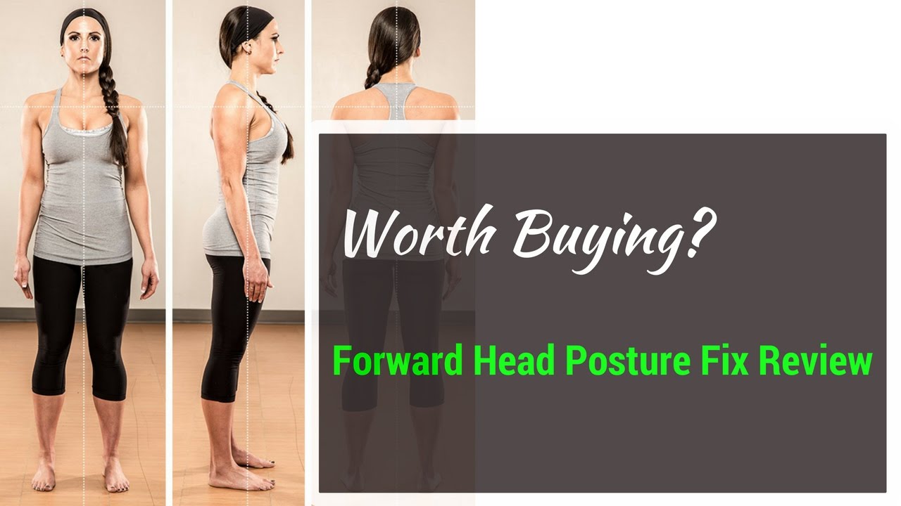 HOW TO FIX YOUR POSTURE - Forward Head Posture Fix Review – Scam? - YouTube