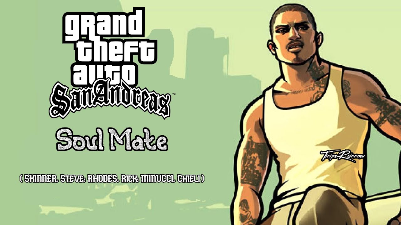 Soul Mate ( Original " Date Music " From GTA San Andreas )