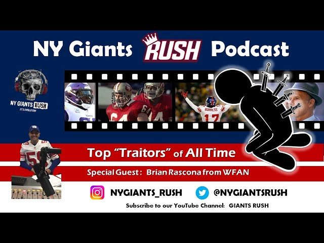 NY Giants Rush (Ep. 135) Traitors Episode with Brian Rascona from WFAN