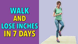 Walk and Lose Inches With The 7Day Walking Weight Loss Challenge