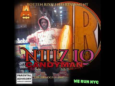 NILLZ LO- CANDYMAN (NEW OFFICIAL) 🔥 🔥 🔥  *2027* #ROTTENRIXH (NYC) L.A