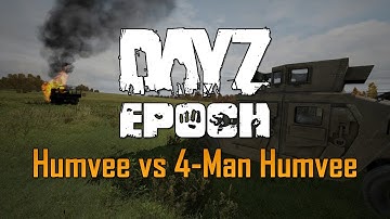 DayZ Epoch - Humvee vs 4-Man Humvee