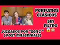 PERFUMES CLASICOS JUZGADOS POR GEN Z (POST MILLENNIALS) Disculpas anticipadas 😱🙈!