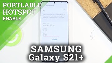How to Enable Portable Hotspot in SAMSUNG Galaxy S21+ - Customize Personal Hotspot