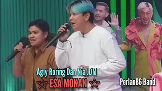 Download Lagu Agly Roring Dan Nia JDM - ESA MOKAN - Live Perlan86 Band - MP3