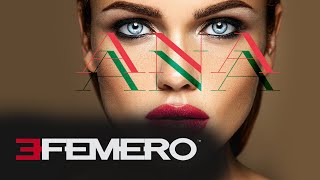 EFEMERO - Ana ( Extended Version )