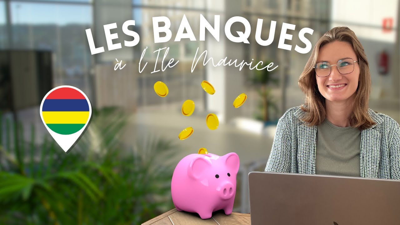 Les banques à l’Île Maurice : tout ce qu’il faut savoir 💳🌴