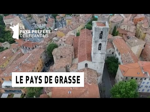 Le pays de Grasse - Alpes-Maritimes - Les 100 lieux qu'il faut voir - Documentaire