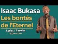 Isaac BUKASA - Les bontés de l’Eternel (Lyrics / Paroles)